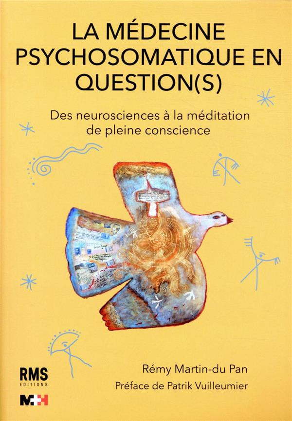 La médecine psychosomatique en question(s). Des neurosciences à la méditation de pleine conscience