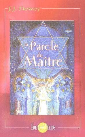 LA PAROLE DU MAITRE - L'IMMORTEL LIVRE 4