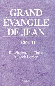Grand Evangile de Jean. Tome 11, Révélations à Leopold Engel