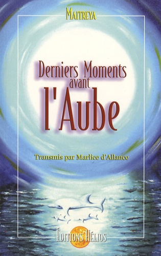 Derniers moments avant l'Aube