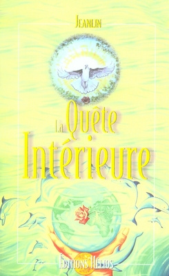 La quête intérieure. (Recherche du Graal)