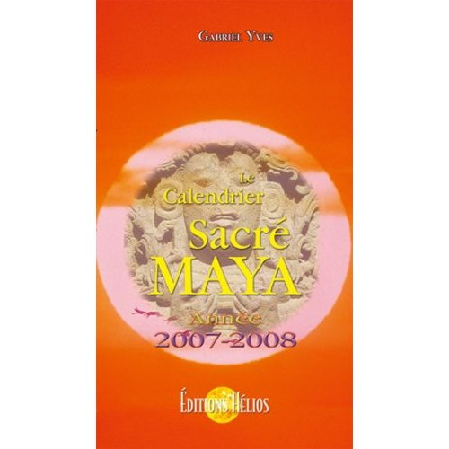CALENDRIER SACRE MAYA 2007-2008
