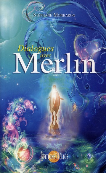 Dialogues avec Merlin