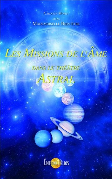 Les missions de l'âme dans le théâtre astral