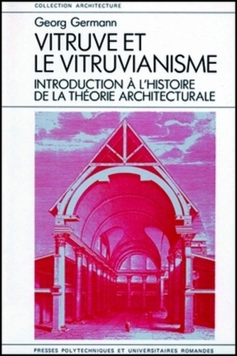 VITRUVE ET LE VITRUVIANISME INTRODUCTION A