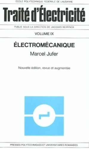 Traité d'électricité. Volume 9, Electromécanique
