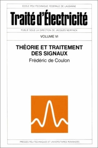 Traité d'électricité. Volume 6, Théorie et traits significatifs