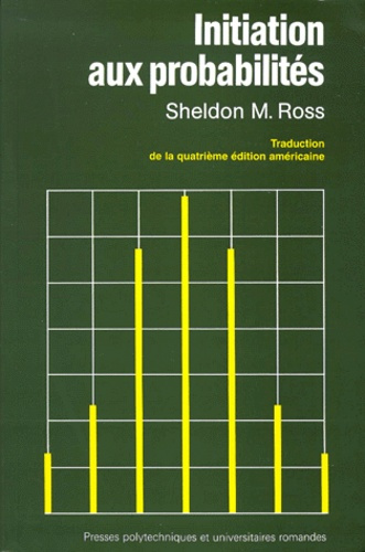 INITIATION AUX PROBABILITES. Quatrième édition revue et augmentée
