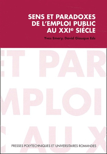 Sens et paradoxes de l'emploi public au XXIe siècle