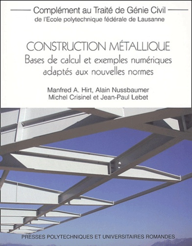 Construction métallique. Bases de calculs et exemples numériques adaptés aux nouvelles formes