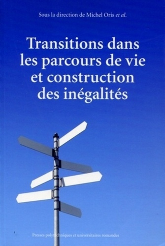 Transitions dans les parcours de vie et construction des inégalités