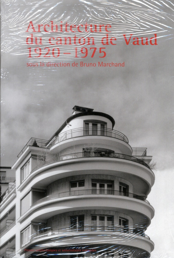 Architecture du canton de Vaud. 1920-1975