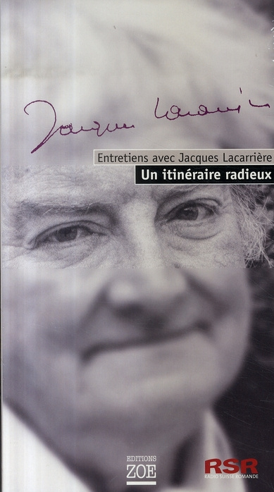 Un itinéraire radieux. Entretiens avec Jacques Lacarrière, 2 CD audio