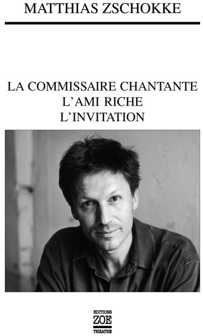 La commissaire chantante ; L'ami riche ; L'invitation