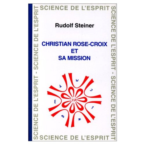 Christian Rose-Croix Et Sa Mission