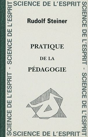 Pratique de la pédagogie. L'éducation de l'enfant et de l'adolescent