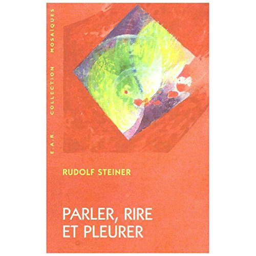 Parler rire et pleurer