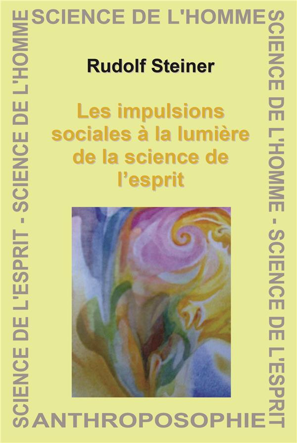 Les impulsions sociales à la lumière de la science de l'esprit