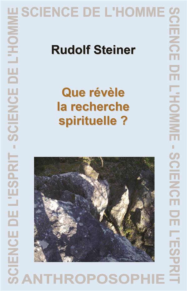 Que révèle la recherche spirituelle ?