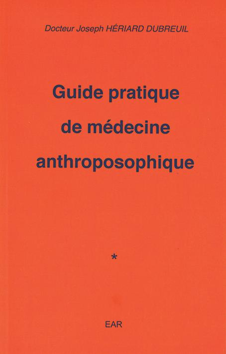 Guide pratique de médecine anthroposophique
