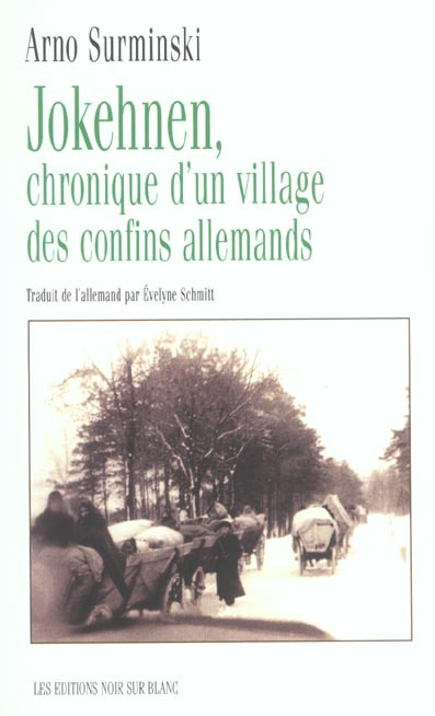 Jokehnen, chronique d'un village des confins allemands