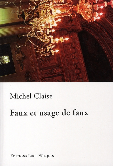 Faux et usage de faux / (Versets satiriques)