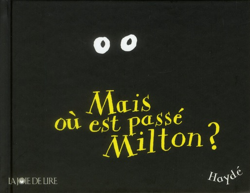 Milton : Mais où est passé Milton ?