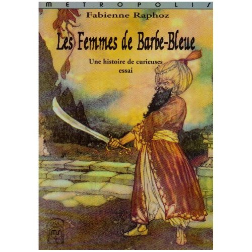 Les femmes de Barbe-Bleue. Une histoire de curieuses