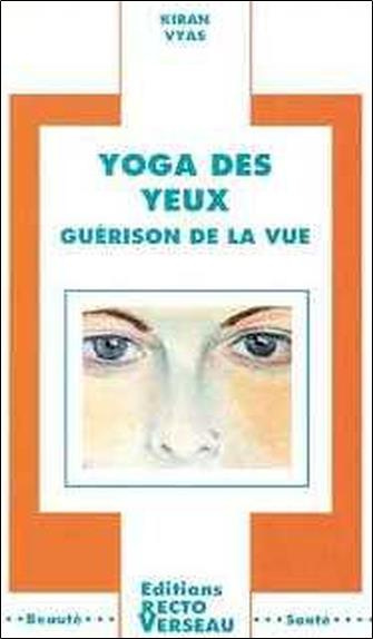 Yoga des yeux. Guérison de la vue