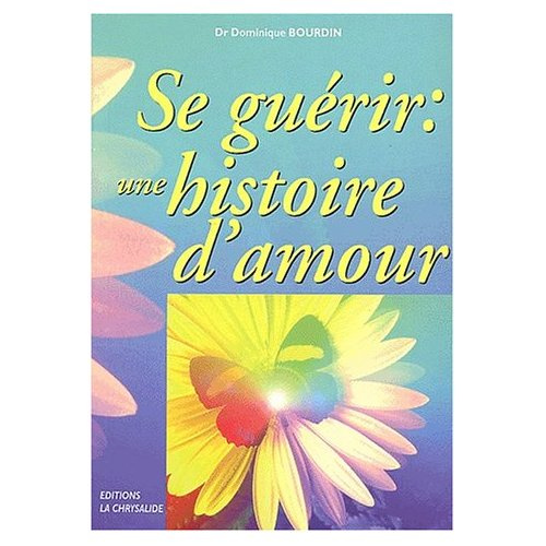 SE GUERIR : UNE HISTOIRE D'AMOUR
