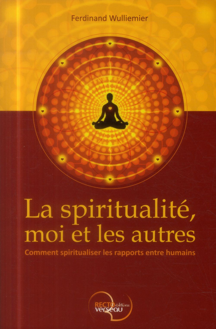 La spiritualité, moi et les autres