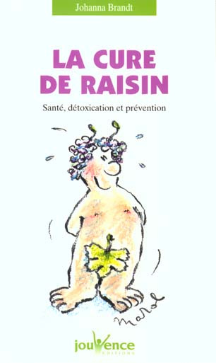 La cure de raisin. Santé, détoxication et prévention