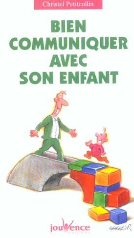 Bien communiquer avec son enfant