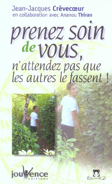 Prenez soin de vous, n'attendez pas que les autres le fassent !