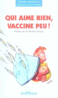 Qui aime bien, vaccine peu !