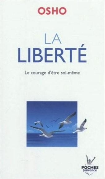 La liberté. Le courage d'être soi-même