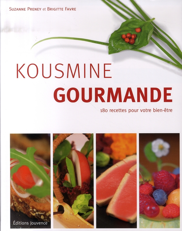 Kousmine gourmande. 180 recettes pour votre bien-être