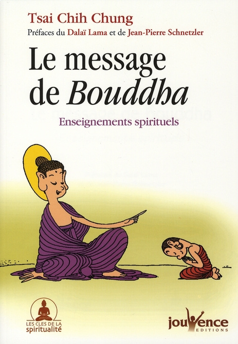 Le message de Bouddha. Enseignements spirituels