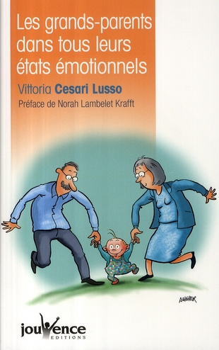 Les grands-parents dans tous leurs états émotionnels