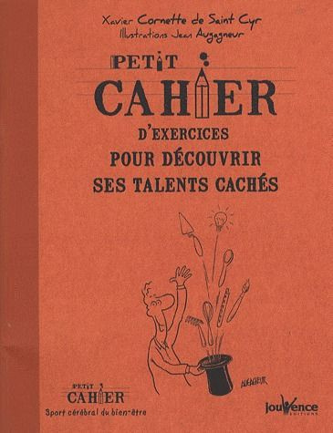 Petit cahier d'exercices pour découvrir ses talents cachés