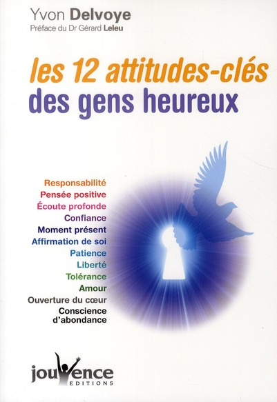 Les 12 attitudes-clés des gens heureux