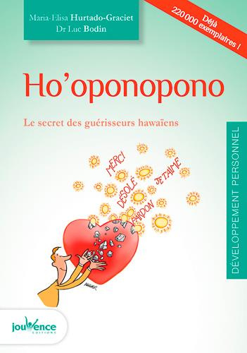 Ho'oponopono. Le secret des guérisseurs hawaïens