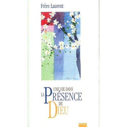 Une vie dans la présence de Dieu