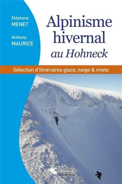 Alpinisme hivernal au Hohneck. Une sélection d'itinéraires en neige & mixte