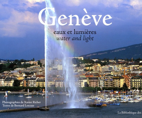 Genève. Eaux et lumières, édition bilingue français-anglais