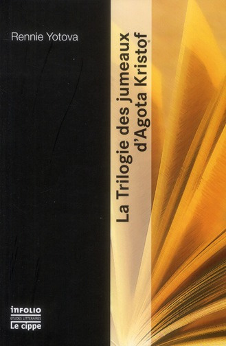 La triologie des jumeaux d'Agota Kristof