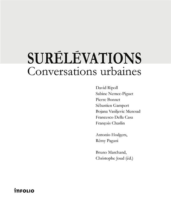 Surélévations. Conversations urbaines