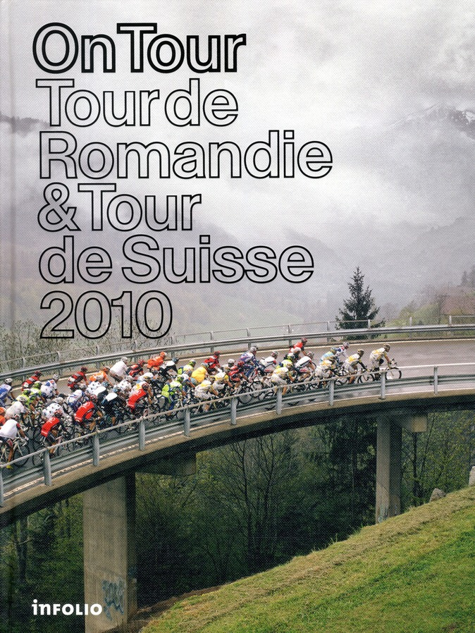 On Tour. Tour de Romandie & Tour de Suisse 2010
