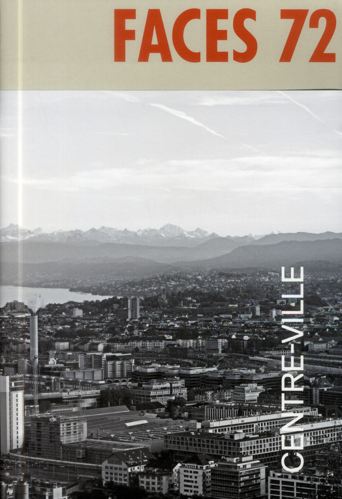 Faces N° 72, Eté 2013 : Centre-ville