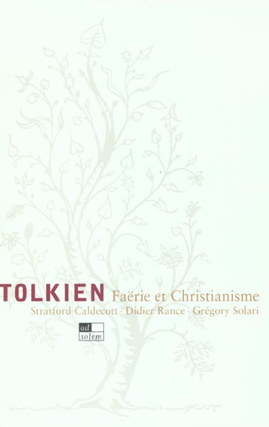 Tolkien. Faërie et christianisme